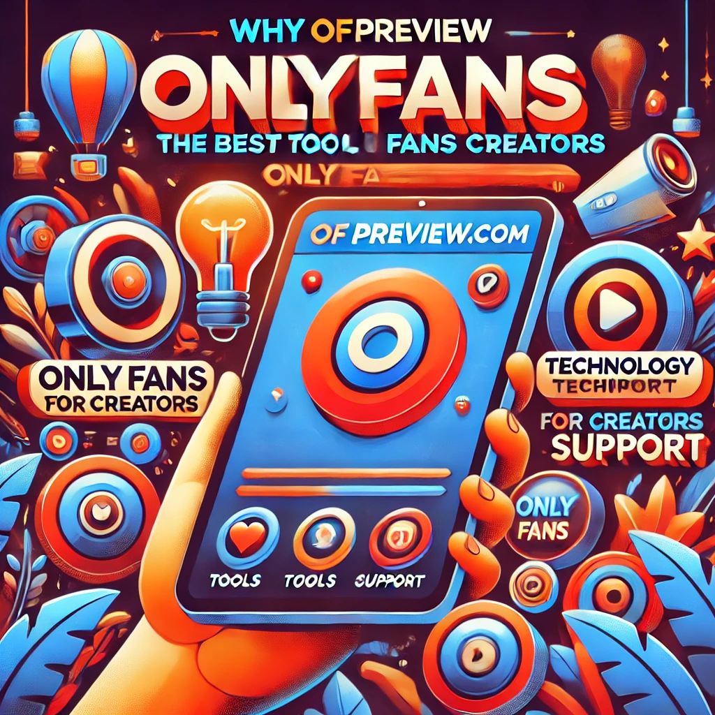 Why is ofpreview.com the best tool for creators